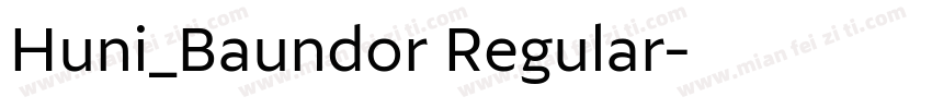 Huni_Baundor Regular字体转换
